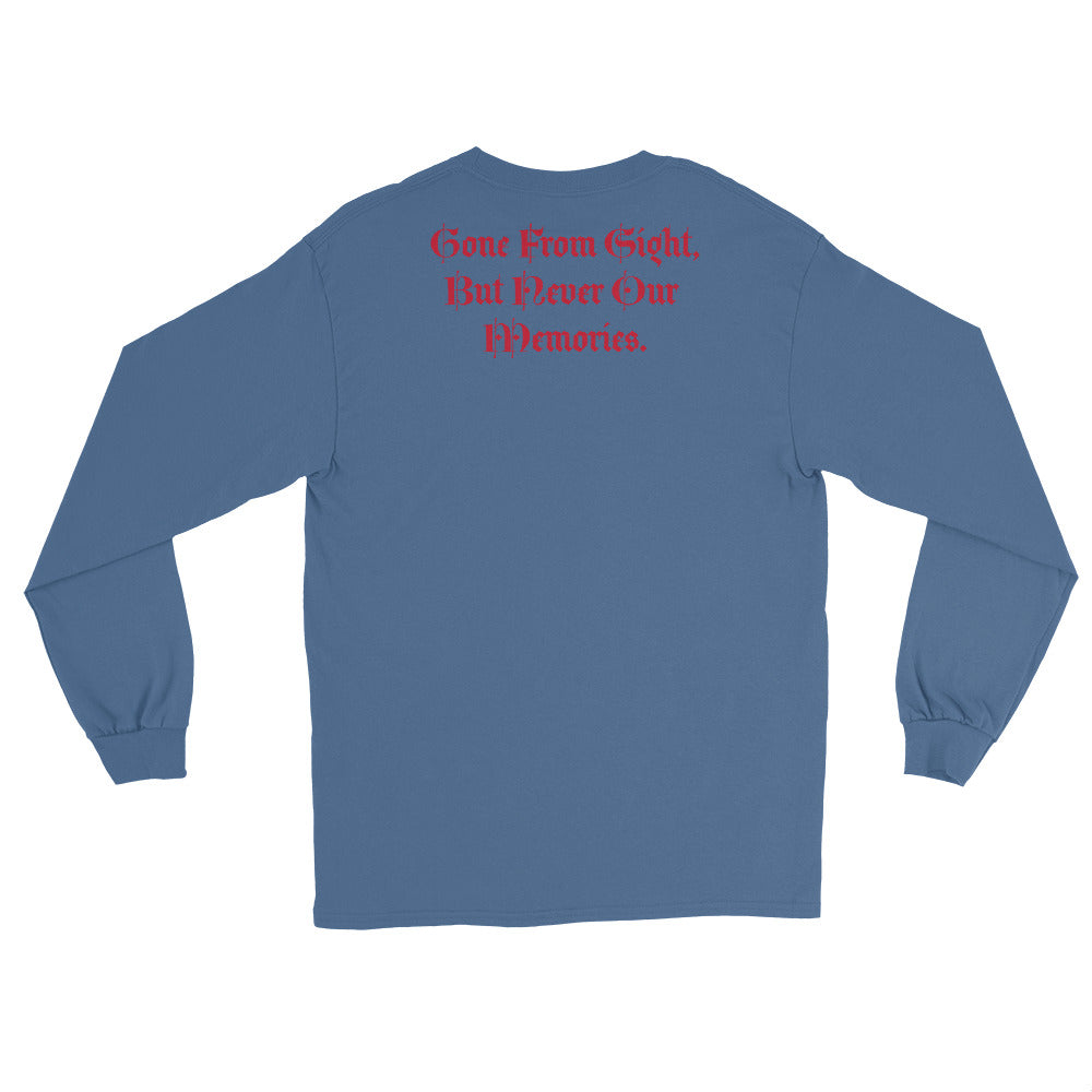 Gone But Not Forgotten /Gone From Our Sight, But Never our Memories -Men’s Long Sleeve Shirt TM