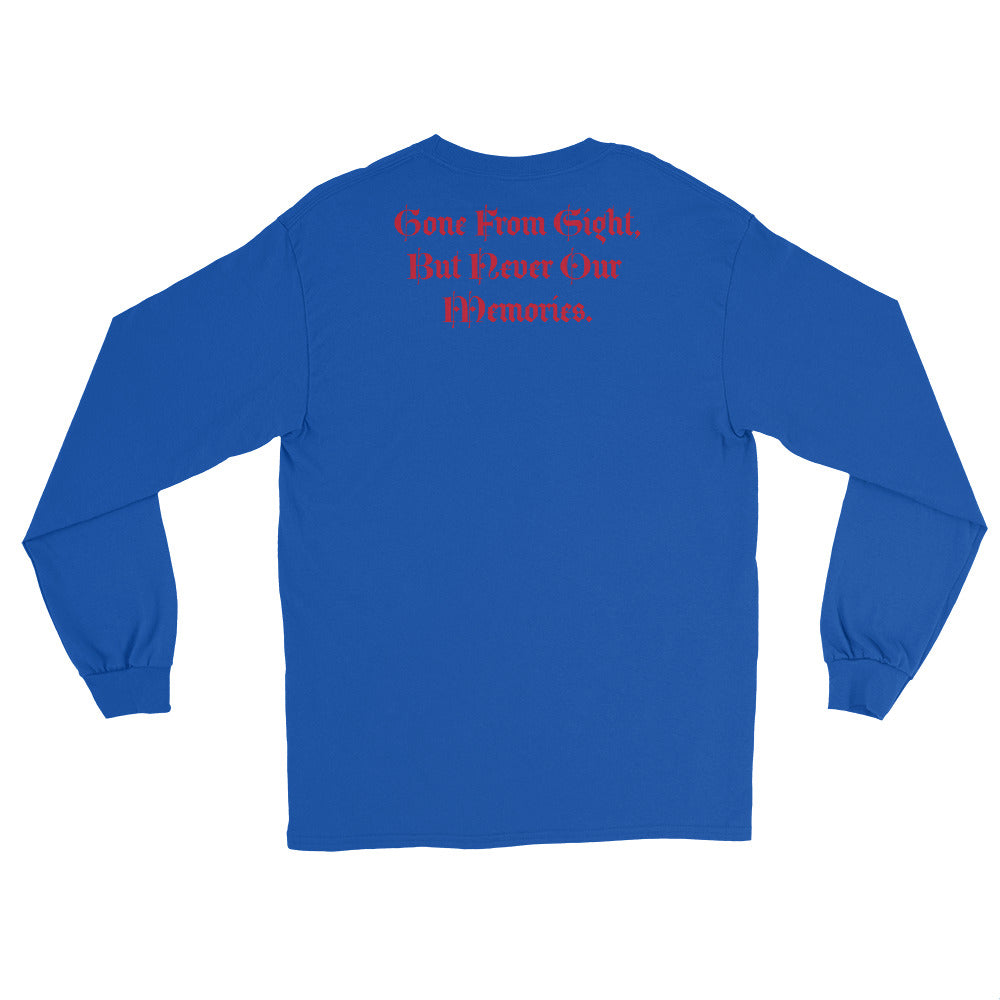 Gone But Not Forgotten /Gone From Our Sight, But Never our Memories -Men’s Long Sleeve Shirt TM