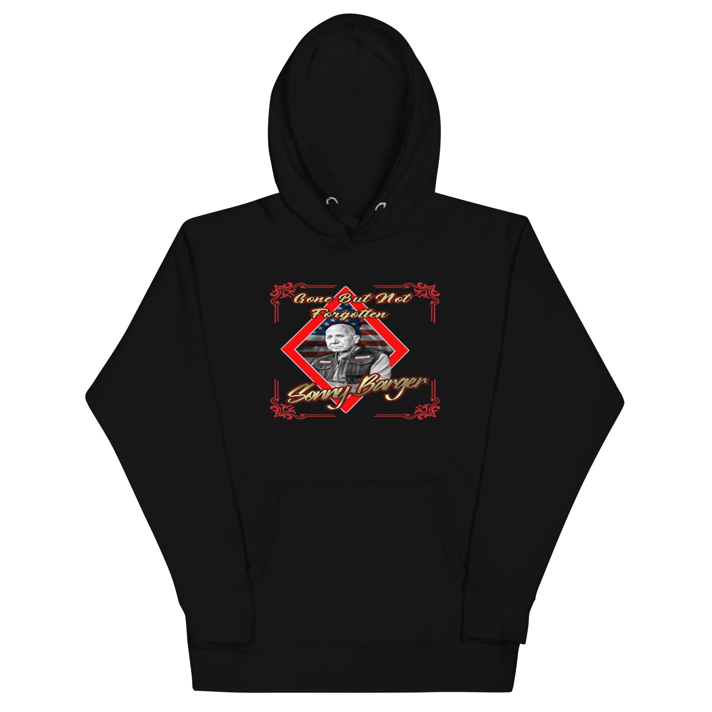 Gone But Not Forgotten Sonny Barger- Hoodie