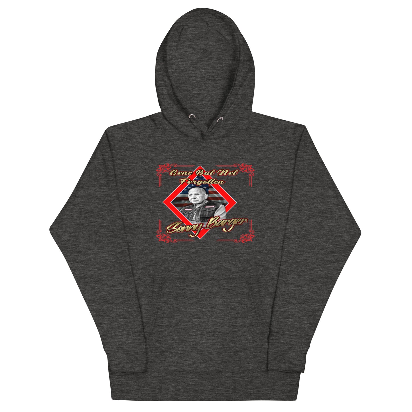 Gone But Not Forgotten Sonny Barger- Hoodie