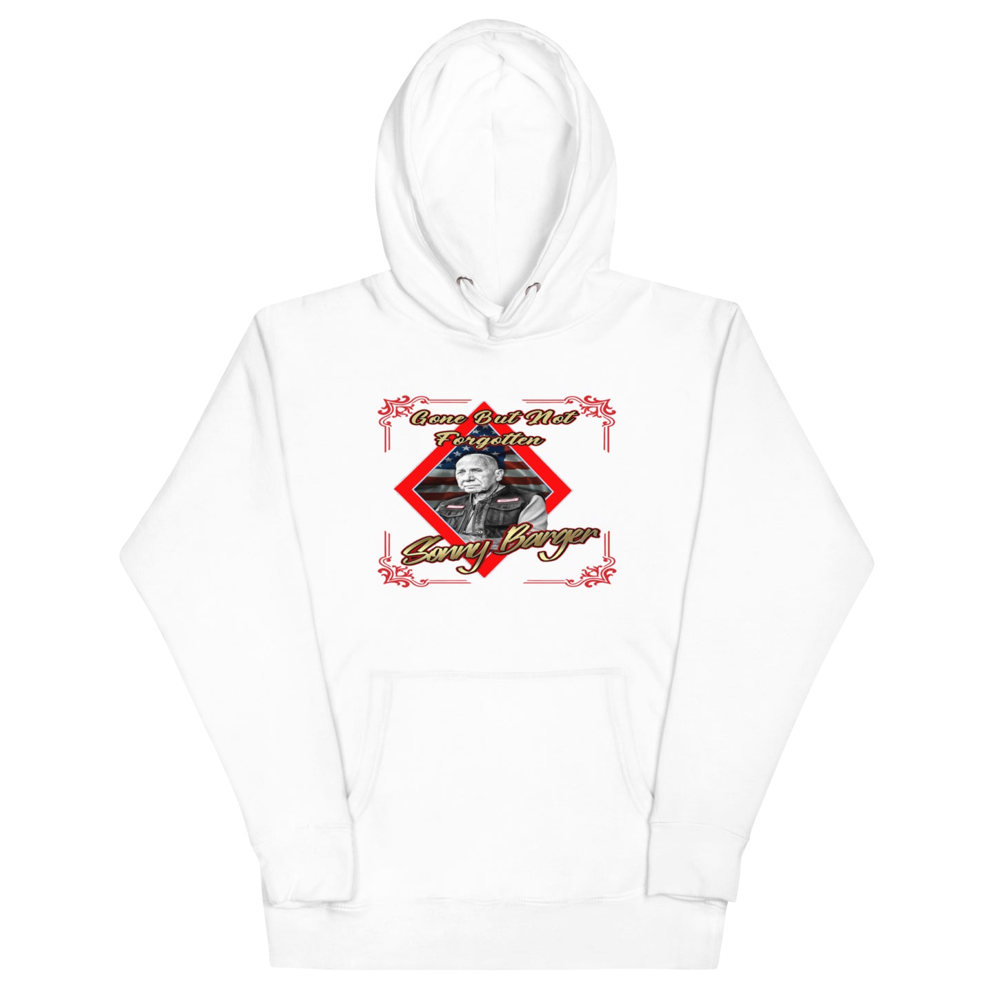 Gone But Not Forgotten Sonny Barger- Hoodie