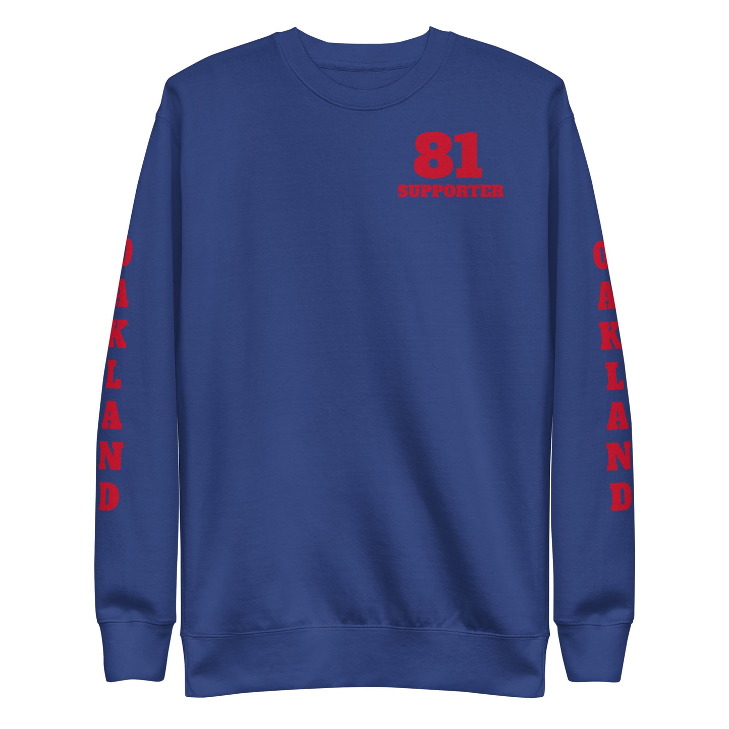 Oakland Support- Premium Sweatshirt