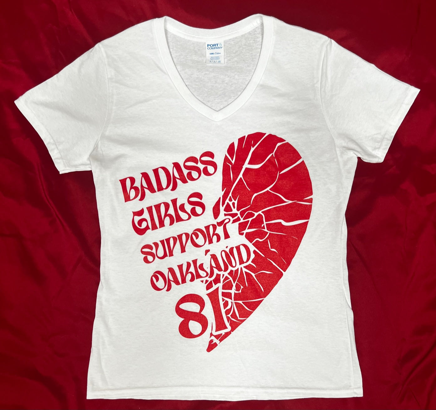 3 COLORS-LADIES V NECK-"BADASS GIRLS SUPPORT OAKLAND 81"