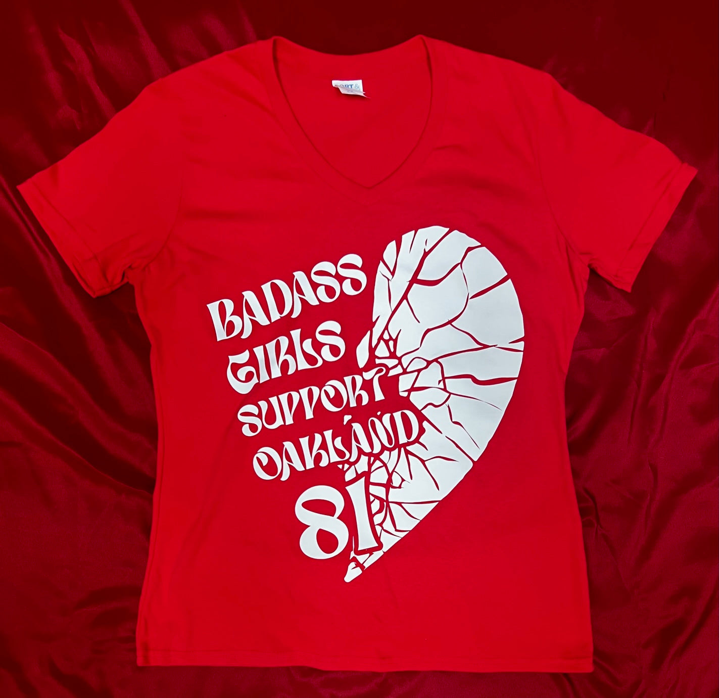 3 COLORS-LADIES V NECK-"BADASS GIRLS SUPPORT OAKLAND 81"