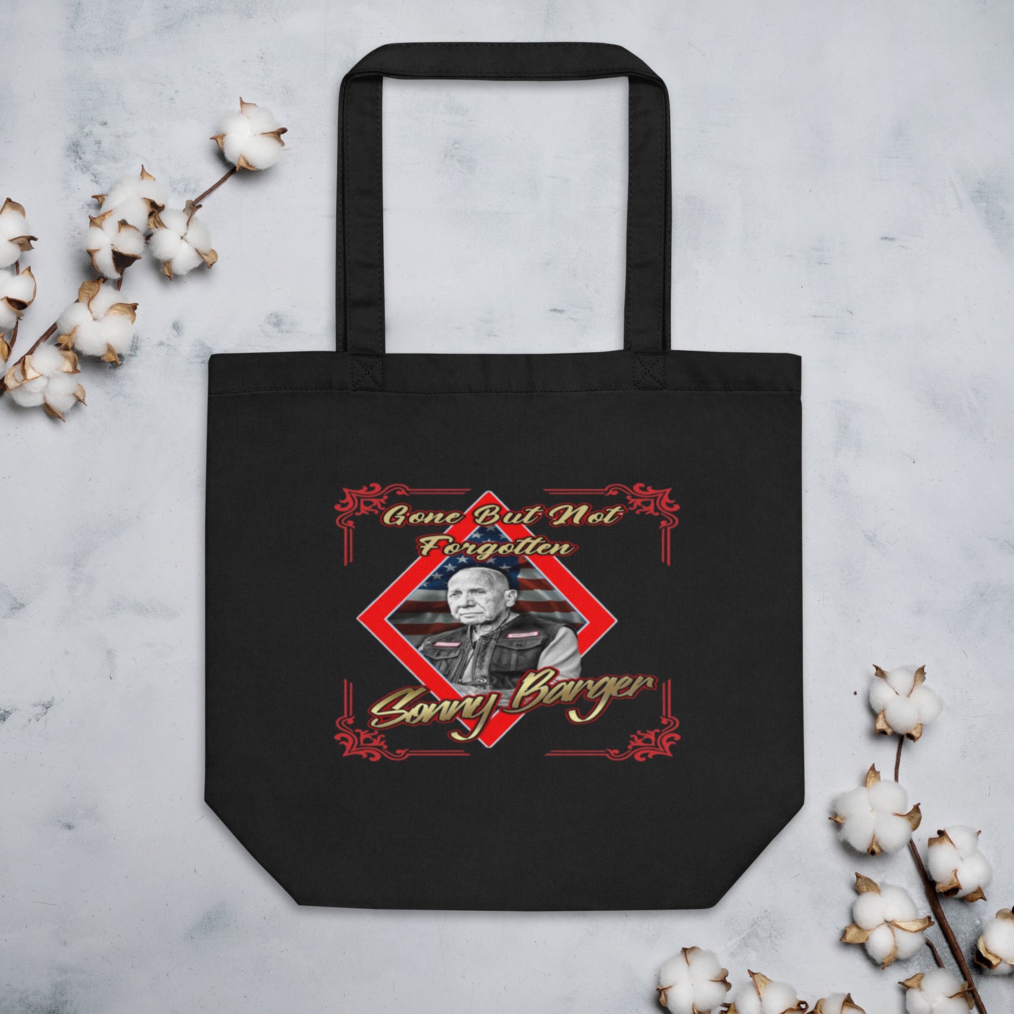 Gone But Not Forgotten Sonny Barger -Eco Tote Bag