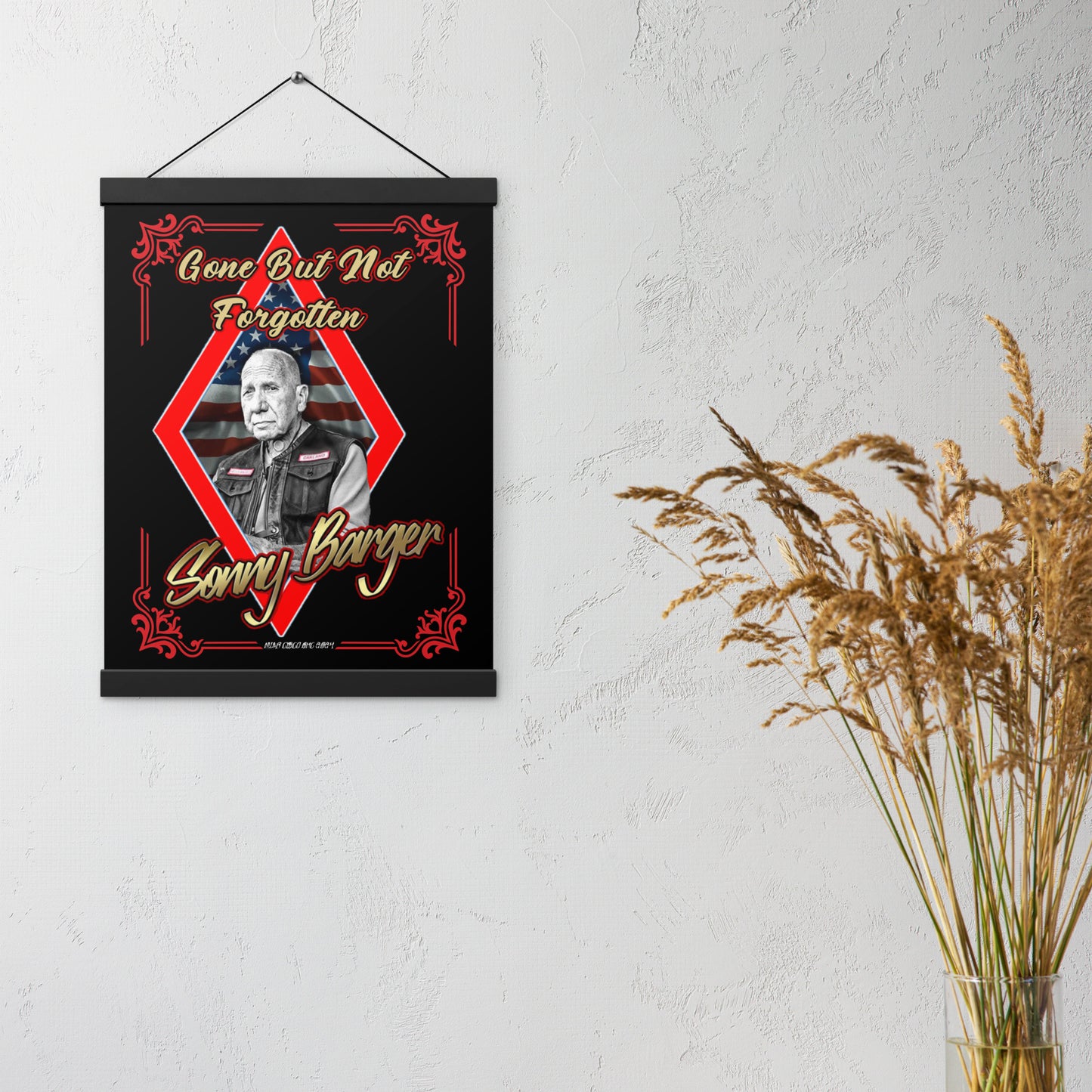 Gone But Not Forgotten Sonny Barger-Poster with hangers