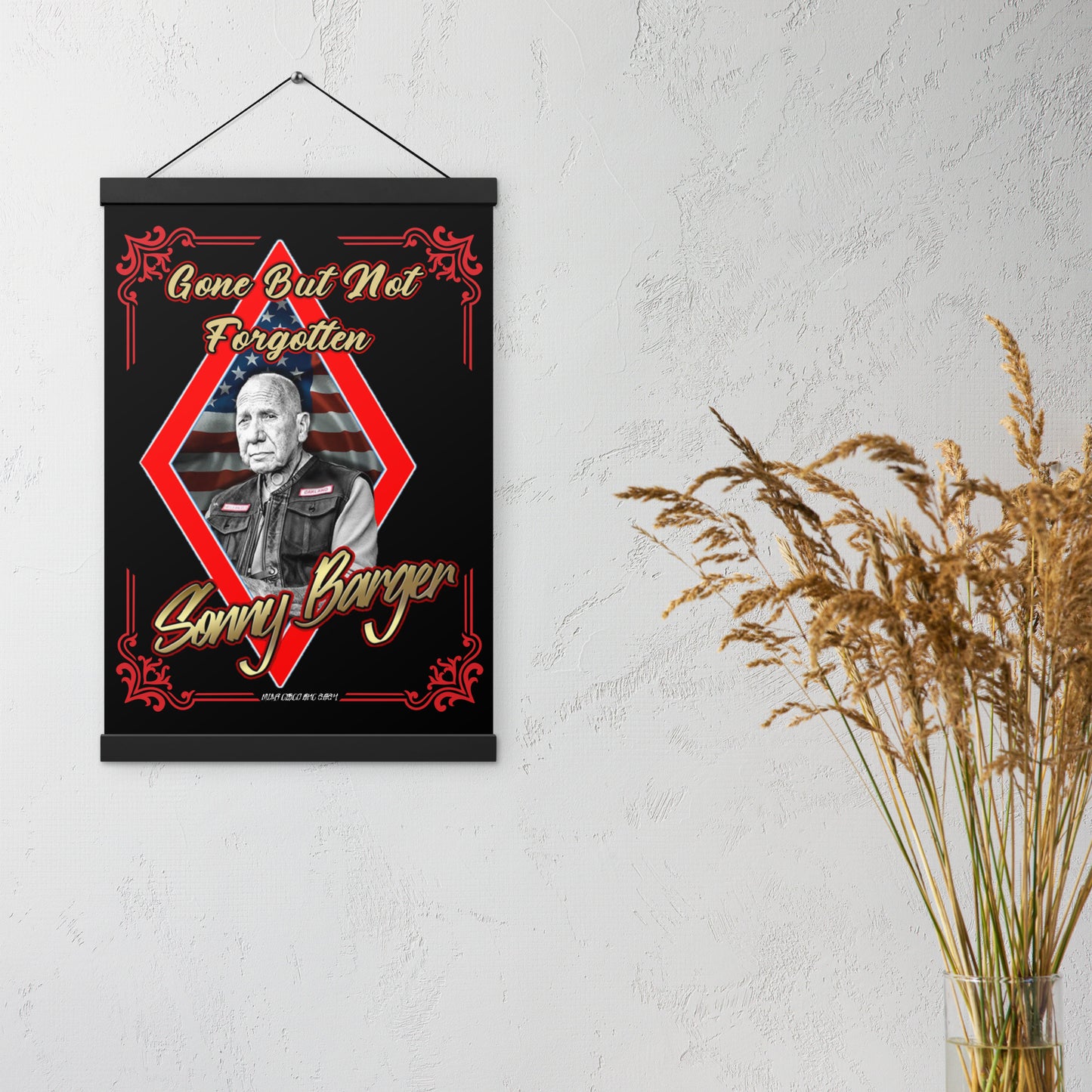 Gone But Not Forgotten Sonny Barger-Poster with hangers