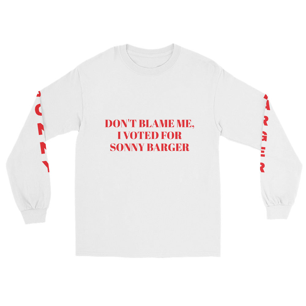 Sonny Barger "Don't Blame Me"  Men’s Long Sleeve Shirt