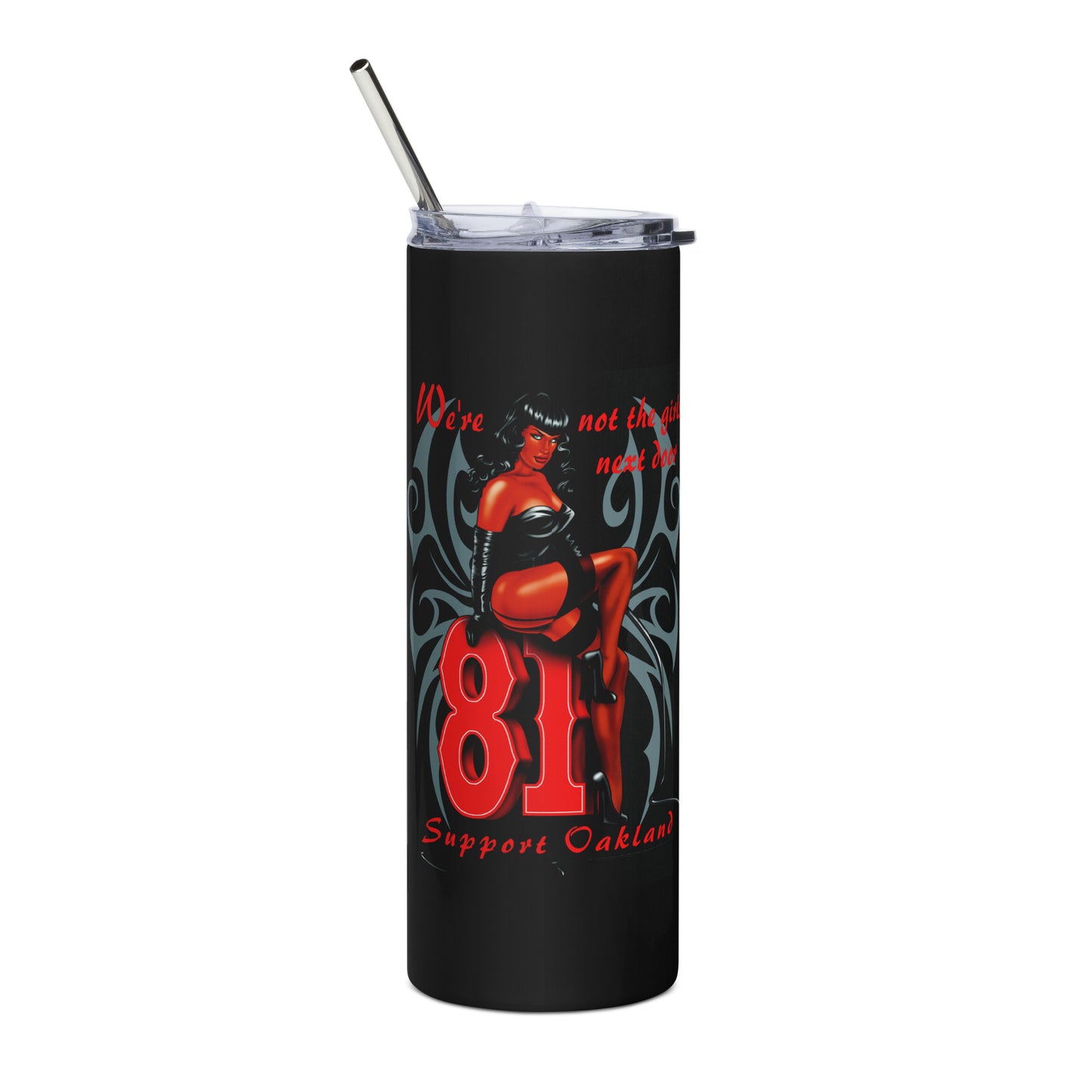 GOOD GIRLS SUPPORT 81 OAKLAND- Stainless steel tumbler