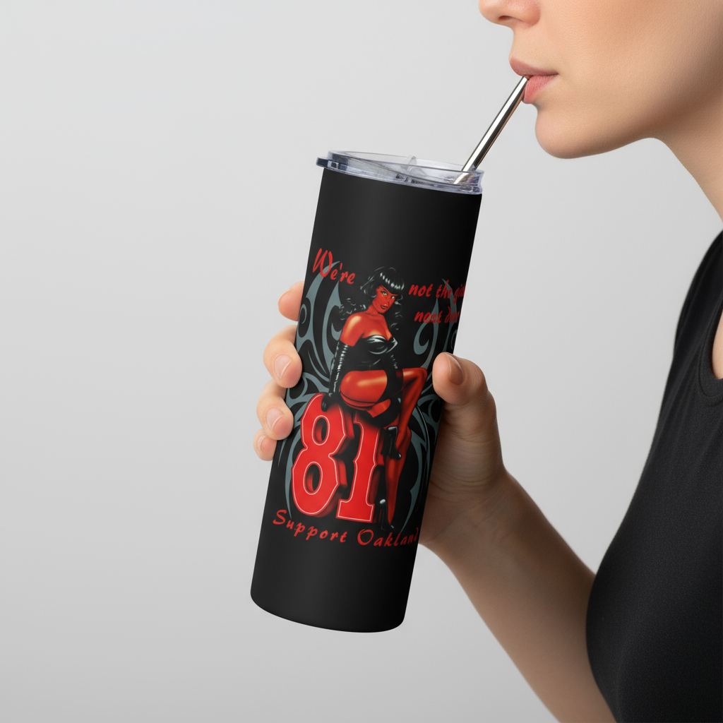 GOOD GIRLS SUPPORT 81 OAKLAND- Stainless steel tumbler