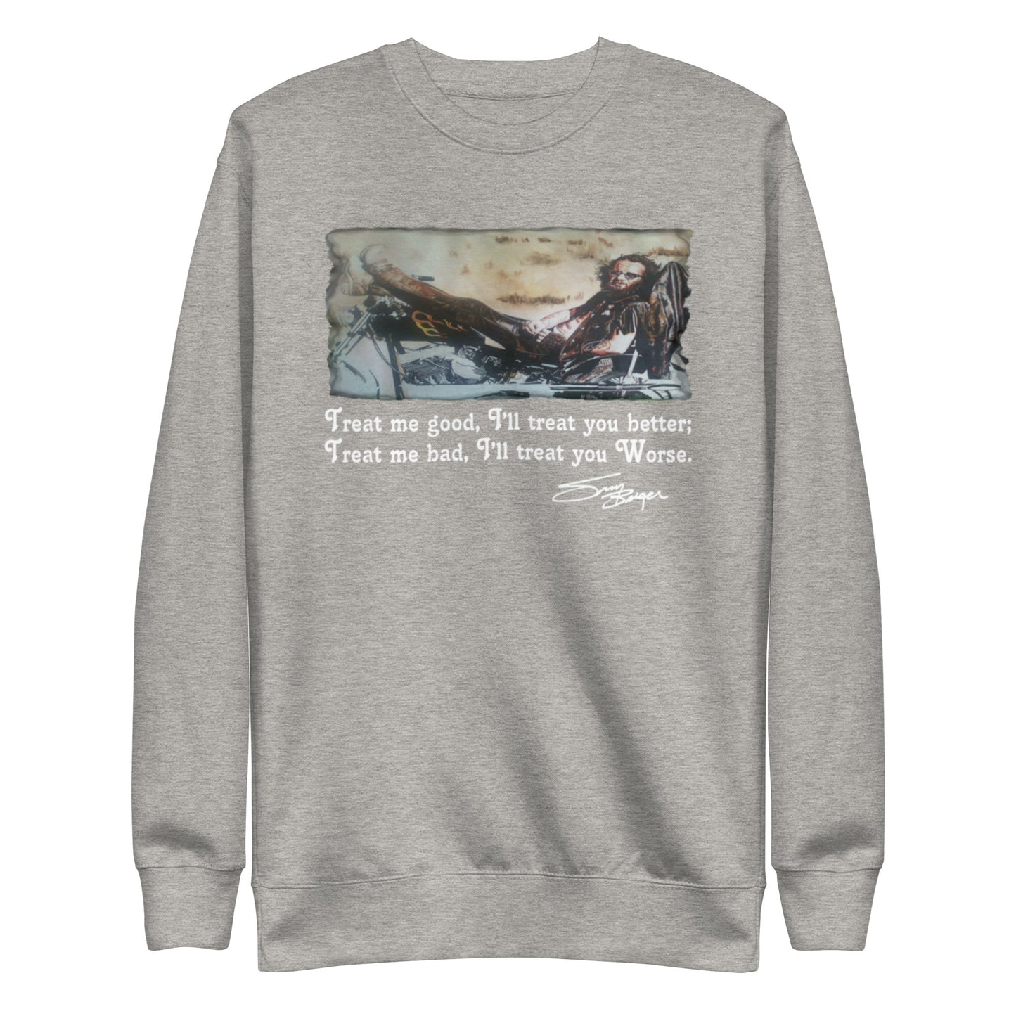 SONNY'S TREAT ME GOOD - Premium Sweatshirt