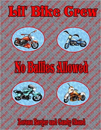 Lil' Bike Crew: No Bullies Allowed Book 3 *paperback- Signed by Zorana Barger