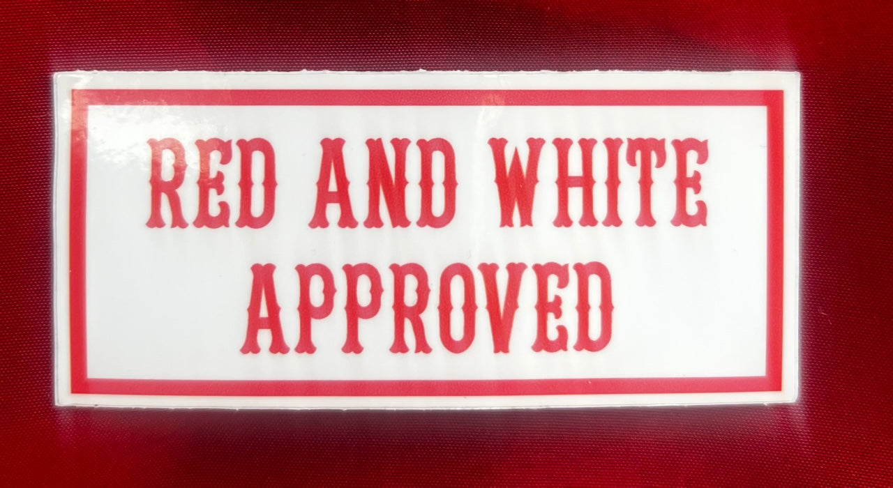 RED AND WHITE APPROVED