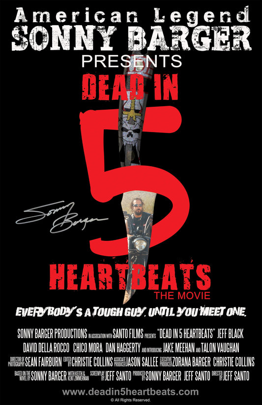"Dead in 5 Heartbeats" -Autographed Movie Poster BY SONNY